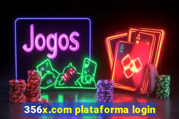 356x.com plataforma login